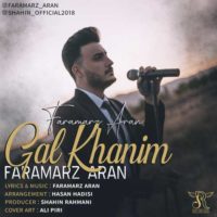 دانلود آهنگ جدید فرامرز آران به نام گَل خانیم