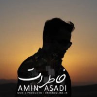 دانلود آهنگ جدید امین اسدی به نام خاطرات