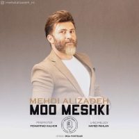 دانلود آهنگ مهدی علیزاده مو مشکی